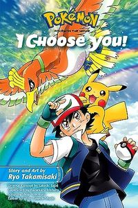 Pokémon the Movie: I Choose You! (Pokémon the Movie (manga))