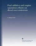Fuel additive and engine operation 