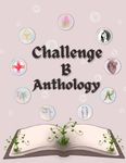 Challenge B Anthology