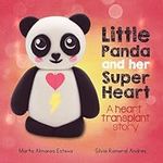 Little Panda and Her Super Heart: a
