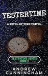 Yestertime: A Novel of Time Travel 