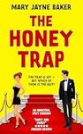 The Honey Trap: A sweet, spicy British romantic comedy you won't want to put down!