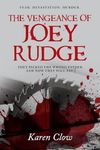 The Vengeance of Joey Rudge