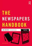 The Newspapers Handbook (Media Practice)