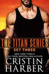 The Titan Series: Set Three (Titan Box Set Book 3)