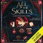 All the Skills 3: A Deck-Building LitRPG: All the Skills, Book 3