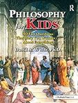 Philosophy for Kids: 40 Fun Questio