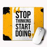 MM9E Non-Slip Stop Thinking Start Doing, Motivational Quotes Printed Mouse Pad for Gaming Computer, Laptop, PC Mouse Pad (Multicolor)