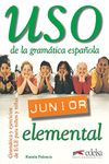 Uso de la gramatica espanola - Junior: Libro del alumno: elemental