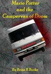 Marie Potter and The Campervan of Doom