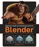 Beginner’s Guide to Creating Characters in Blender