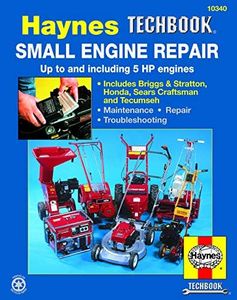 Small Engine Repair To 5 HP: Haynes Techbook