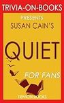 Trivia: Quiet by Susan Cain (Trivia