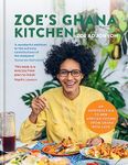 Zoe's Ghana Kitchen: An Introduction to New African Cuisine - from Ghana with Love