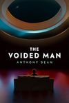 The Voided Man