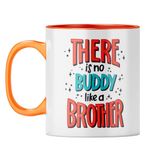 YuBingo Buddy Brother Mug - Rakhi Gift, Orange Inner & Handle (Orange Inner & Handle, Tea Cup, 310ML)