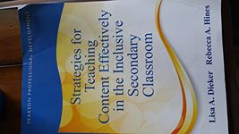Strategies for Teaching Content Effectively in the Inclusive Secondary Classroom