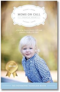 Moms on Call | Toddler Book 15 Months-4 Years | Parenting Book 3 of 3