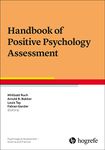 Handbook of Positive Psychology Assessment: 5 (Psychological Assessment - Science and Practice)