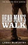 Dead Man's Walk (Lonesome Dove Book 1)