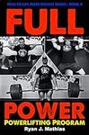 FULL POWER Powerlifting Program (Ho