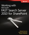 Working with Microsoft FAST Search Server 2010 for SharePoint