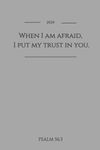 When I am afraid, I put my trust in you. Psalm 56:3: JW Year Text 2024 of Jehovah's Witnesses | Lined Notebook for Assemblies Conventions and Meetings of Jehovah's Witnesses | Gift Journal 6x9