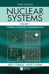 Nuclear Systems Volume I: Thermal Hydraulic Fundamentals, Third Edition