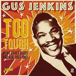 Too Tough: West Coast Blues and R&B 1953-1963 (2CD)