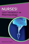 Nurses! Test Yourself In Pharmacology