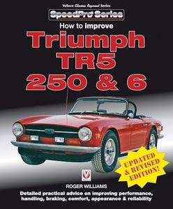 How to Improve Triumph TR5, 250 & 6 - Updated & Revised