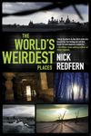 The World's Weirdest Places