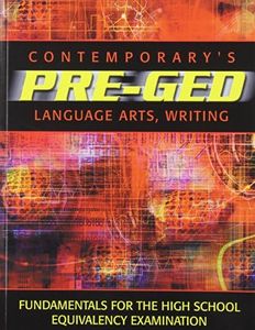 Contemporary's Pre-Ged Language Arts, Writing (Pre-GED Satellite Book)