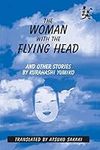 The Woman with the Flying Head and 