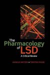 PHARMACOLOGY OF LSD P: A Critical Review