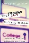 Your Freshman Is Off To College: A 