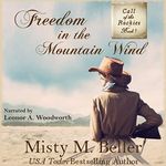 Freedom in the Mountain Wind: Call of the Rockies, Book 1