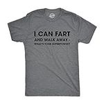 Mens I Can Fart and Walk Away Whats