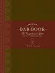 The Ultimate Bar Book: The Comprehensive Guide to Over 1,000 Cocktails