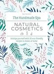 Handmade Spa: Natural Cosmetics, Th