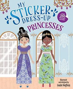 My Sticker Dress-Up: Princesses: Awesome Activity Book with 350+ Stickers for Unlimited Possibilities!