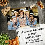 Dinnerladies: A BBC Collection: 8 Classic TV Soundtracks