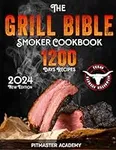 The Grill Bible • Smoker Cookbook 2