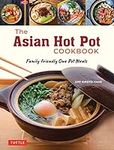 The Asian Hot Pot Cookbook: Family-