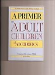 A Primer on Adult Children of Alcoh