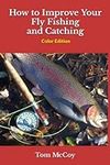 How to Improve Your Fly Fishing and