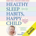 Healthy Sleep Habits, Happy Child, 4th Edition: A Step-by-Step Program for a Good Night's Sleep