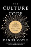 The Culture Code: The Secrets of Hi