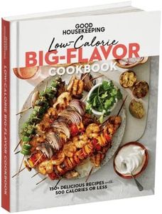 Good Housekeeping Low-Calorie Big-Flavor Cookbook: Delicious Meals with 500 Calories or Less - A Guide for Ideas and Recipes to Prepare Healthy, Delicious, and Well-balanced Meals At-Home.