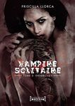 Vampire Solitaire - tome 2: Ensorcelée (French Edition)